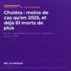 Choléra : moins de cas qu'en 2025, et déjà 61 morts de plus