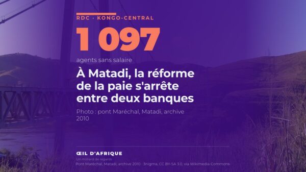 À Matadi, la réforme de la paie s'arrête entre deux banques