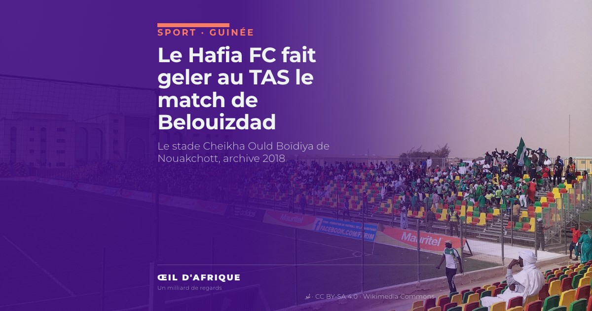 Le stade Cheikha Ould Boïdiya de Nouakchott, où devait se jouer AS Douanes - CR Belouizdad reporté par le TAS sur recours du Hafia FC