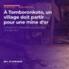 Campement d'orpailleurs au Sénégal oriental, région de la mine d'or de Mako et du village de Tomboronkoto